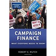 Campaign Finance What Everyone Needs to Know by Mutch, Robert E., 9780190274689