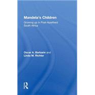 Mandela's Children: Growing Up in Post-Apartheid South Africa by Barbarin,Oscar A., 9780415924689