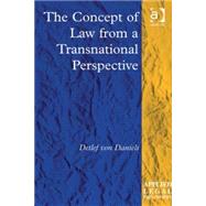 The Concept of Law from a Transnational Perspective by Daniels,Detlef  von, 9780754674689