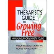 A Therapist's Guide to Growing Free by Deaton, Wendy Susan; Hertica, Michael, 9780789014689