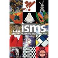 Isms: Understanding Modern Art by Phillips, Sam, 9780789324689