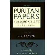 Puritan Papers Vol. 3 : 1963-1964 by Packer, J. I., 9780875524689