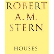 Robert A. M. Stern Houses by STERN, ROBERT A.M., 9781885254689