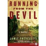 Running from the Devil by Freveletti, Jamie, 9780061774690