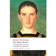 The Major Works by Browning, Robert; Roberts, Adam; Karllin, Daniel, 9780199554690