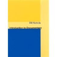 Introduction to Documentary by Nichols, Bill, 9780253214690