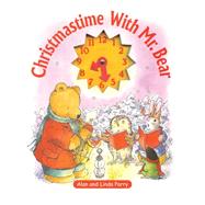 Christmastime with Mr. Bear by Parry, Alan, 9780784714690