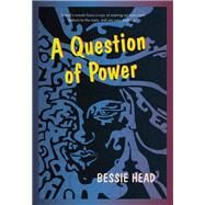 A Question of Power by Head, Bessie, 9781478634690