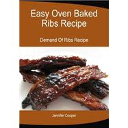 Easy Oven Baked Ribs Recipe by Cooper, Jennifer, 9781505974690