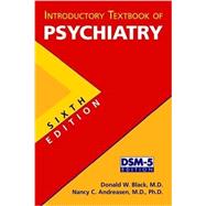 Introductory Textbook of Psychiatry 6th Edition by Black, Donald W., M.d.; Andreasen, Nancy C., M.D., Ph.D., 9781585624690