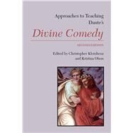 Approaches to Teaching Dantes Divine Comedy by Kleinhenz, Christopher; Olson, Kristina, 9781603294690