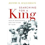 Searching for a King by Halverson, Jeffry R., 9781612344690