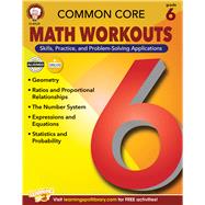 Common Core Math Workouts, Grade 6 by Mace, Karice; Gennuso, Keegen; Dieterich, Mary; Anderson, Sarah M., 9781622234691