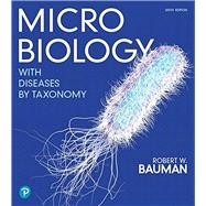 Mastering Microbiology with Pearson eText Access Code for Microbiology with Diseases by Taxonomy Ed. 6 by Bauman, Robert W., 9780135174692