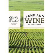 Land and Wine by Frankel, Charles; Varriano, John, 9780226014692