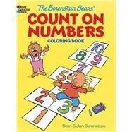The Berenstain Bears' Count on Numbers Coloring Book by Berenstain, Jan; Berenstain, Stan; Dover Coloring Books, 9780486494692