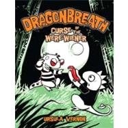 Dragonbreath #3 Curse of the Were-wiener by Vernon, Ursula, 9780803734692