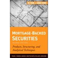 Mortgage-Backed Securities : Products, Structuring, and Analytical Techniques by Fabozzi, Frank J.; Bhattacharya, Anand K.; Berliner, William S., 9781118004692