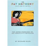 The Pat Metheny Interviews by Niles, Richard, 9781423474692