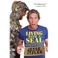 Living with a SEAL by Jesse Itzler, 9781455534692