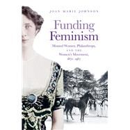 Funding Feminism by Johnson, Joan Marie, 9781469634692