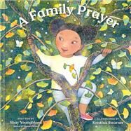 A Family Prayer by Youngblood, Shay; Swarner, Kristina, 9780593234693