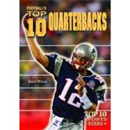 Football's Top 10 Quarterbacks by Wilner, Barry, 9780766034693