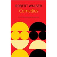 Comedies by Walser, Robert; Pantano, Daniele; Reidel, James, 9780857424693