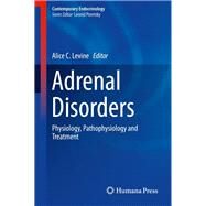 Adrenal Disorders by Levine, Alice C., 9783319624693