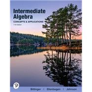 Intermediate Algebra: Concepts and Applications [Rental Edition] by Bittinger, Marvin L., 9780137994694