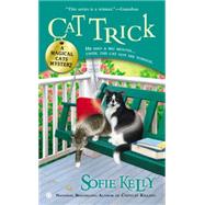 Cat Trick : A Magical Cats Mystery by Kelly, Sofie, 9780451414694
