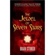 The Jewel of Seven Stars by Stoker, Bram, 9780486474694