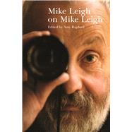 Mike Leigh on Mike Leigh by Raphael, Amy, 9780571204694
