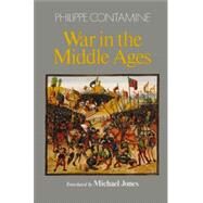War in the Middle Ages by Contamine, Philippe, 9780631144694