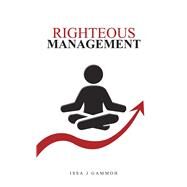 Righteous Management by Gammoh, Issa J., 9781532044694