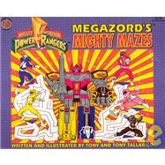 Mighty Morphin Power Rangers: Megazord's Mighty Mazes by Modern Publications, 9781561444694