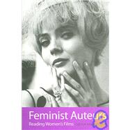 Feminist Auteurs : Reading Women's Films by Ramanathan, Geetha, 9781904764694