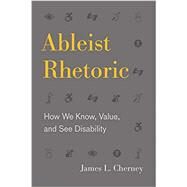 Ableist Rhetoric by Cherney, James L., 9780271084695
