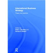 International Business Strategy: Theory and Practice by Buckley; Peter J., 9780415624695