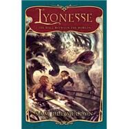 Lyonesse Book 1: The Well Between the Worlds by Llewellyn, Sam, 9780439934695