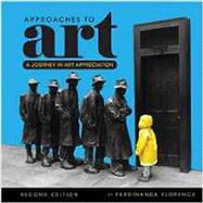 Approaches to Art: A Journey in Art Appreciation (SKU 80812-2A) by Ferdinanda Florence, 9781516504695