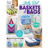 Jelly Roll Baskets & Bags by Vagts, Carolyn, 9781640254695