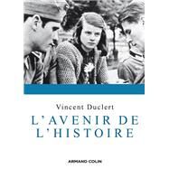 L'avenir de l'histoire by Vincent Duclert, 9782200354695
