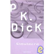 Simulacra by Dick, Philip K., 9788445074695