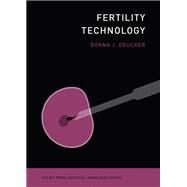 Fertility Technology by Drucker, Donna J., 9780262544696