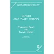 Gender and Family Therapy by Burck, Charlotte; Daniel, Gwyn, 9780367104696