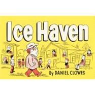Ice Haven by Clowes, Daniel, 9780375714696