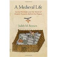 A Medieval Life by Bennett, Judith M., 9780812224696