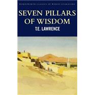 Seven Pillars of Wisdom by Lawrence, T. E., 9781853264696