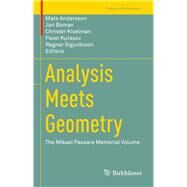 Analysis Meets Geometry by Andersson, Mats; Boman, Jan; Kiselman, Christer; Kurasov, Pavel; Sigurdsson, Ragnar, 9783319524696